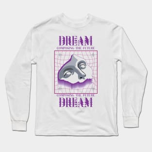 Dream Long Sleeve T-Shirt